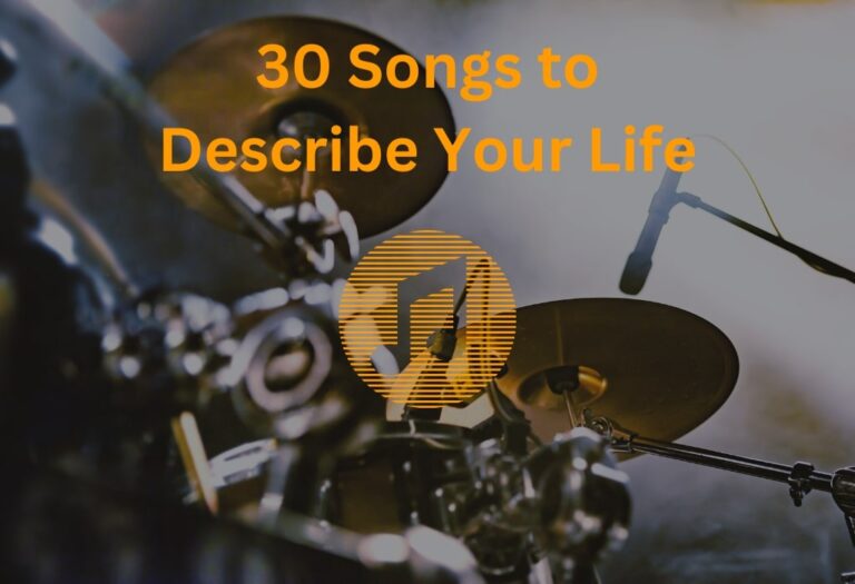 30-songs-to-describe-your-life-tunes-that-tell-your-tale